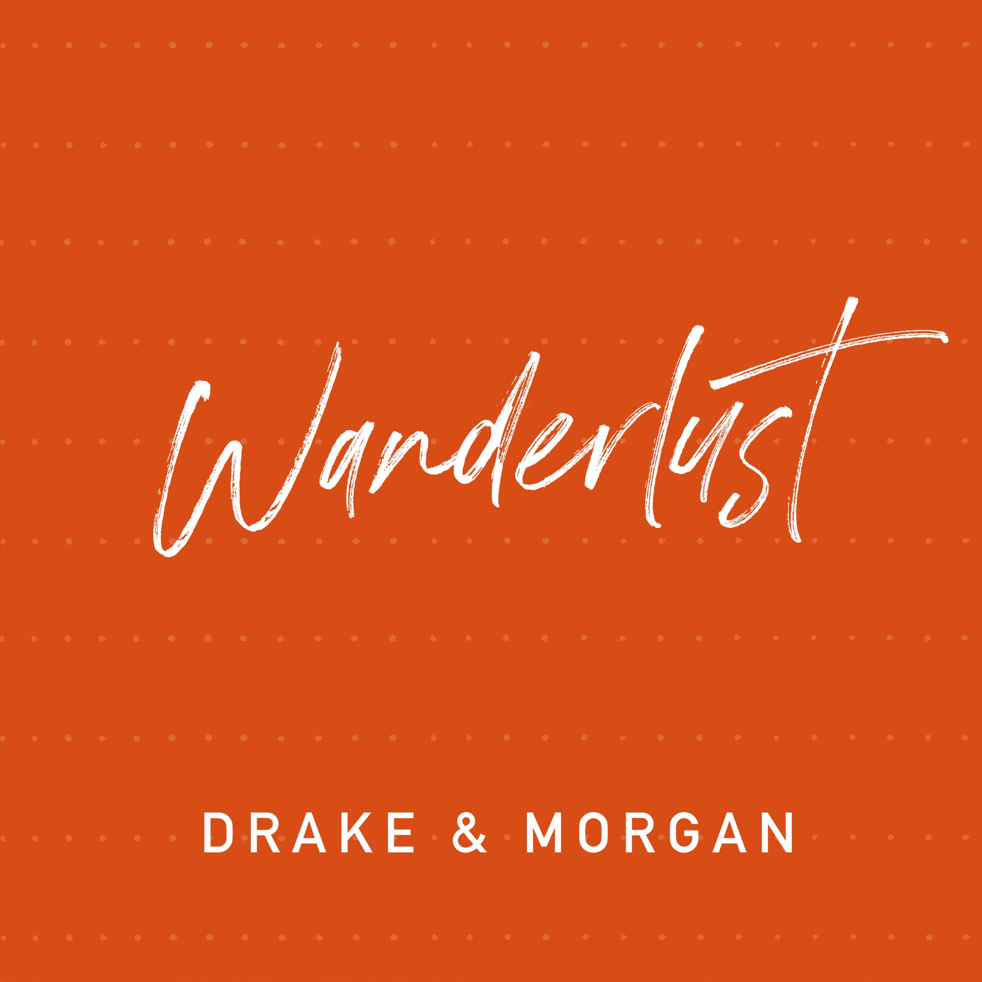 Wanderlust guide to Drake & Morgan 